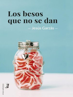 cover image of Los besos que no se dan